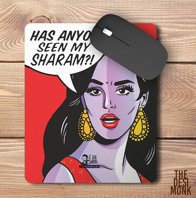 Has Anyone Seen My Sharam Anti Skid Technology Mouse Pad for Computers and gamers