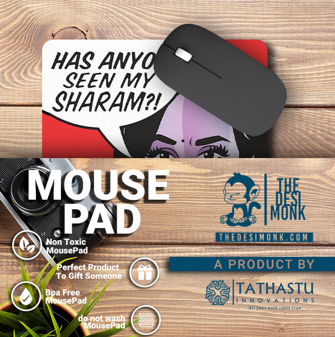 Has Anyone Seen My Sharam Anti Skid Technology Mouse Pad for Computers and gamers